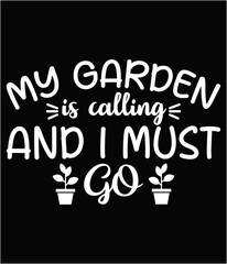 My garden is calling and I must go printable cut file.