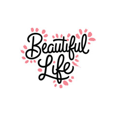 beautiful life