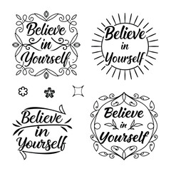 Fototapeta premium believe in yourself - motivational typography vector design