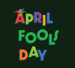 Colorful April Fools Day text arranged vertically with a jester hat accent on a dark green background, showcasing playful celebration.