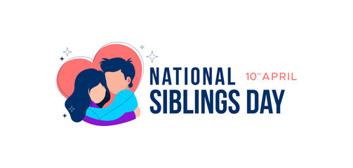 Siblings Day. Greeting template to commemorate national brothers' day, April 10. Features a vector illustration of brothers hugging.