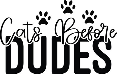 Cats Before Dudes