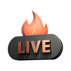 Live streaming icon with flame. Button for broadcasting, livestream or online stream. Cartoon plastic style icon