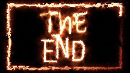 the end text written with fire overlay