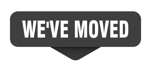 Fototapeta premium we've moved sticker. we've moved sign on transparent background