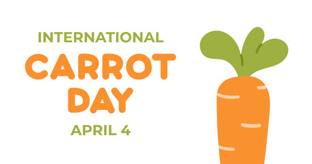 International Carrot Day. Background, banner, flyer and poster template. Flat vector illustration