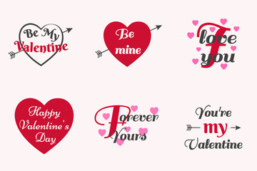 Valentine's day concept letterings set. Letterings have inscriptions Be My Valentine, Be mine, I love you, Happy Valentine's Day, Forever Yours, You're my Valentine.