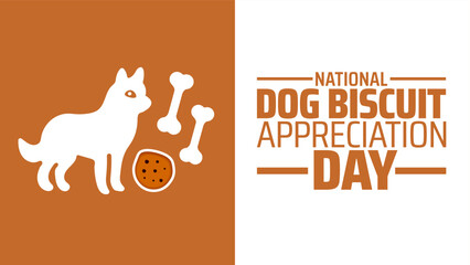 Dog Biscuit Appreciation Day background banner or poster design template. observed every year in February. Holiday concept. Use to any Template, card, poster, placard, template.