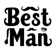 Obraz premium Best man lettering vector