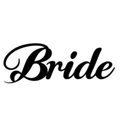 Bride lettering vector