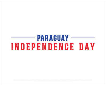 PARAGUAY Independence Day vector design on a white background, Independence Day of Paraguay, Typographic Design of PARAGUAY National Day - Powered by Adobe