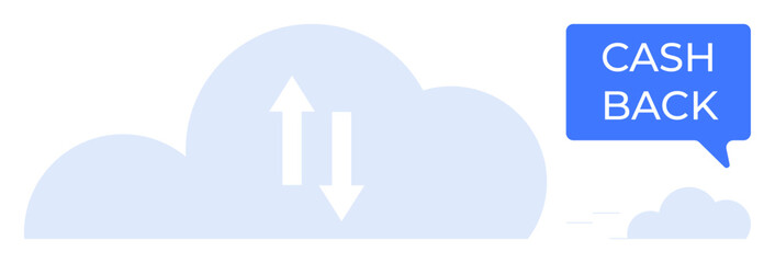Blue cloud with upward and downward arrows, cash back speech bubble. Ideal for online storage, data transfer, digital rewards, customer loyalty, internet services, financial incentives, cloud