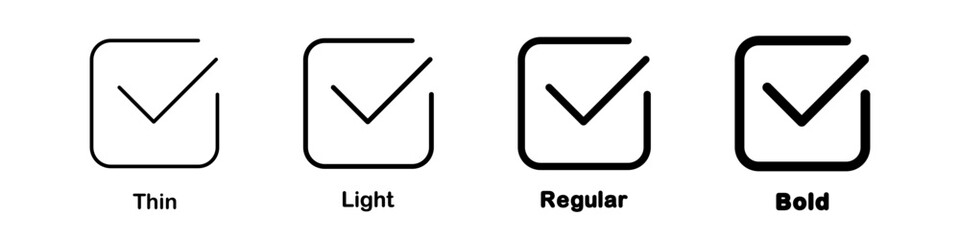 Checkbox icon. Thin, Light Regular And Bold style design isolated on white background