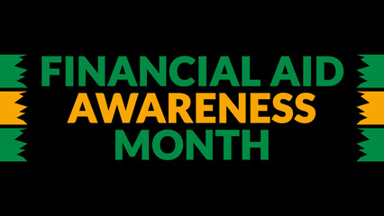 Financial Aid Awareness Month text with side lines on a black background. Which is observed every year in February to celebrate Financial Aid Awareness Month.