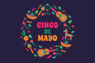 Fototapeta premium Cinco de Mayo - banner, poster, invitation. Round vector frame with guitar, maracas, flowers, cactus, sambrero, piñata. Holiday vector illustration.