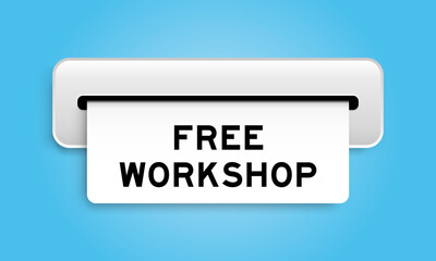 White coupon banner with word free workshop from machine on blue color background