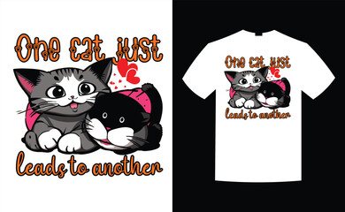 One Cat Just T-Shirt Design, Pet, Animal, T-Shirt Design, T-Shirt, Typography T-Shirt, Design, Cat T-Shirt, Cat Lover SVG, Cats SVG, Kitty SVG