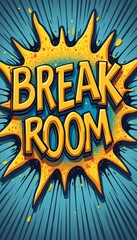 Fototapeta premium A vibrant and eye-catching graphic features the words BREAK ROOM in bold, playful lettering, surrounded by explosive bursts of color. This lively design captures the essence of a fun and inviting