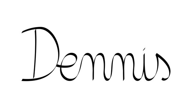 Black handwritten male name "Dennis"