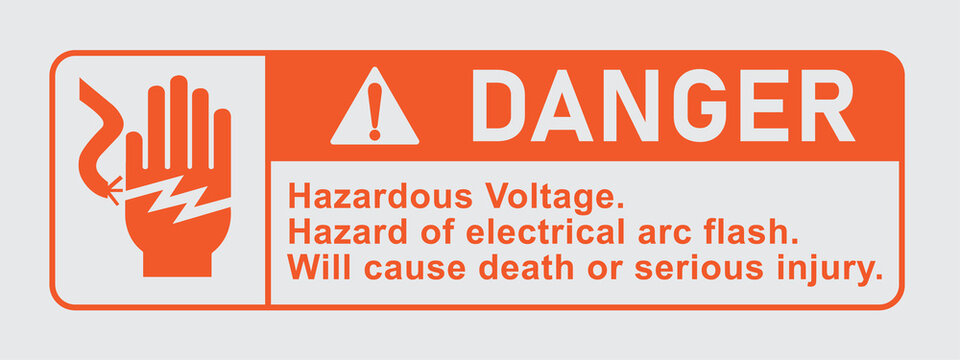 Danger sign warning of hazardous voltage and risk of electrical arc flash with a graphic of a hand being shocked and an exclamation mark symbol emphasizing serious injury or death risk