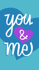 handwritten You and me for Valentines day with Heart_handwritten You and me for Valentines day with Heart