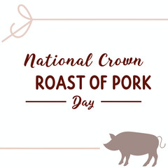 NATIONAL CROWN ROAST OF PORK DAY silhouette vector illustration
