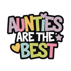 Obraz premium Aunt Life Full of Love Typography T-Shirt Design