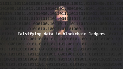 Cyber attack falsifying data in blockchain ledgers text in foreground screen, anonymous hacker hidden with hoodie in the blurred background. Vulnerability text in binary system code on editor program.