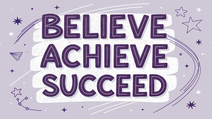 believe achieve succeed Text