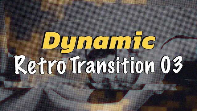 Dynamic Retro Transition 03