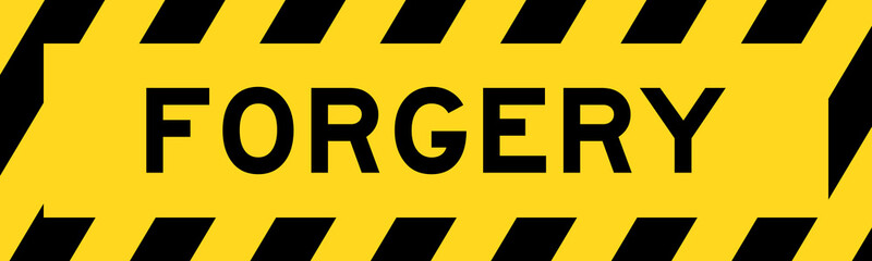 Yellow and black color with line striped label banner with word forgery