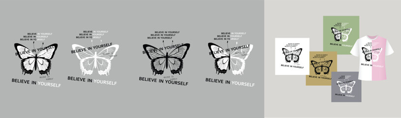Transparent butterfly with the inscription Believe in yourself. Drawings set for for printing on fashion clothes, accessories, t shirt, cup, bag, poster with positive motivational inspiration slogan.