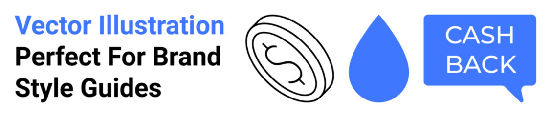 Coin outline, blue waterdrop, speech bubble with Cash Back text. Ideal for branding, marketing, finance, e-commerce, promotions, advertising product labels flat landing page banner