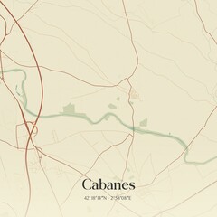 Retro Spanish map of Cabanes, Catalu�a. Vintage street map.