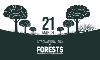 International Day of Forests. March 21. This holiday-themed design is perfect for backgrounds, banners, greeting cards, posters with text inscription, Classic social media posts. Vector illustration.