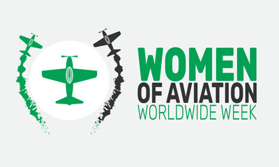 March is Women of Aviation Worldwide Week. This holiday-themed design is perfect for backgrounds, banners, greeting cards, posters with text inscription, Classic social media posts. vector template