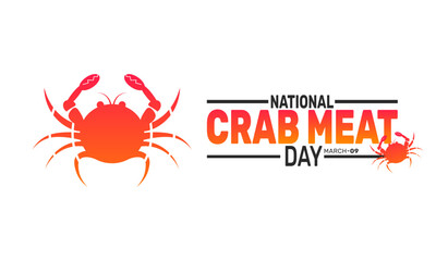 National Crab Meat Day. March 9. This holiday-themed design is perfect for backgrounds Template, banners, greeting cards, posters with text inscription, and social media posts. Vector illustration.