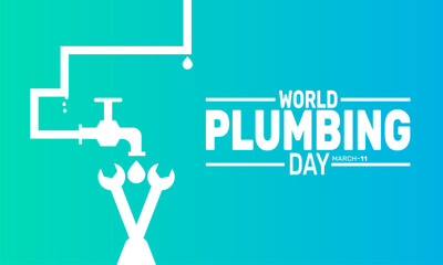 World Plumbing Day. March 11. This holiday-themed design is perfect for backgrounds Template, banners, greeting cards, posters with text inscription, and social media posts. Vector illustration.