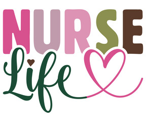 Nurse Life Shirt Svg,Nurse Shirt Svg,Stethoscope Svg,Doctor Svg,Nurse Squad Svg,Cut File,Heart Svg,Nurse Quotes Svg,Cricut and Silhouette
