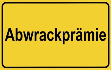 Symbol picture, place-name sign, scrapping bonus, environmental bonus, purchase bonus, Germany, Europe