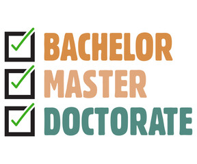 Bachelor Master Doctorate Svg,Nurse Shirt Svg,Stethoscope Svg,Doctor Svg,Nurse Squad Svg,Cut File,Heart Svg,Nurse Quotes Svg,Cricut and Silhouette