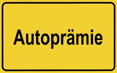 Symbol picture, place-name sign, car bonus, scrapping bonus, environmental bonus, purchase bonus, Germany, Europe