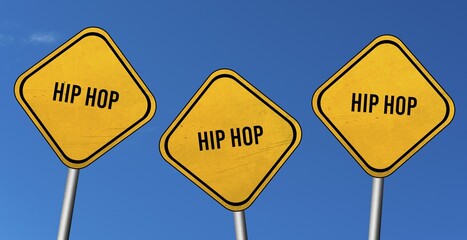 Hip Hop, yellow signs with blue sky