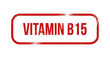 Vitamin B15, red grunge rubber, stamp