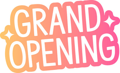 Grand Opening Announcement.