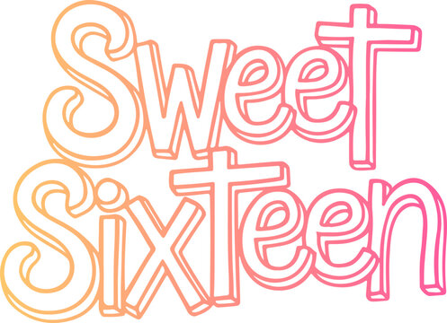 Sweet Sixteen Celebration Typography. - Powered by Adobe