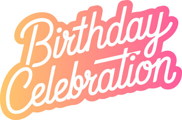 Birthday Celebration.