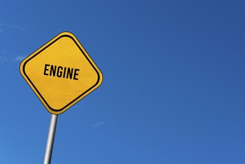 Engine, yellow sign with blue sky