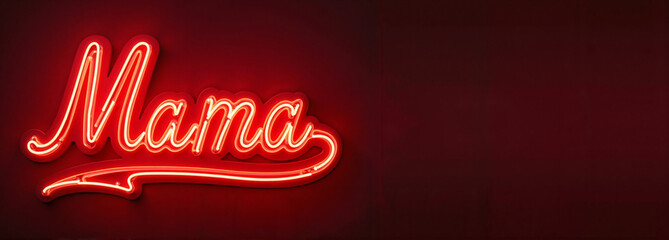 Neon 'Mama' sign glowing against a dark background