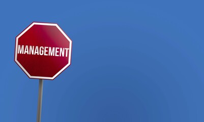 Management, red sign with blue sky